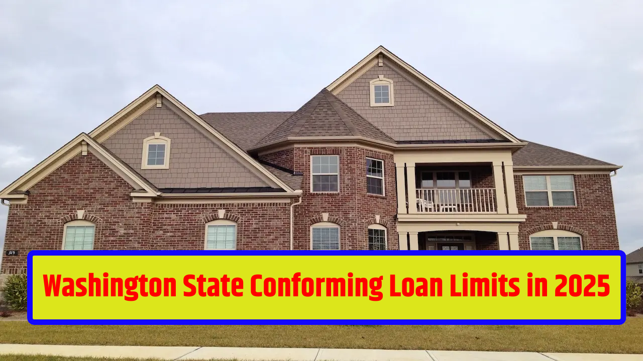 Washington State Conforming Loan Limits in 2025